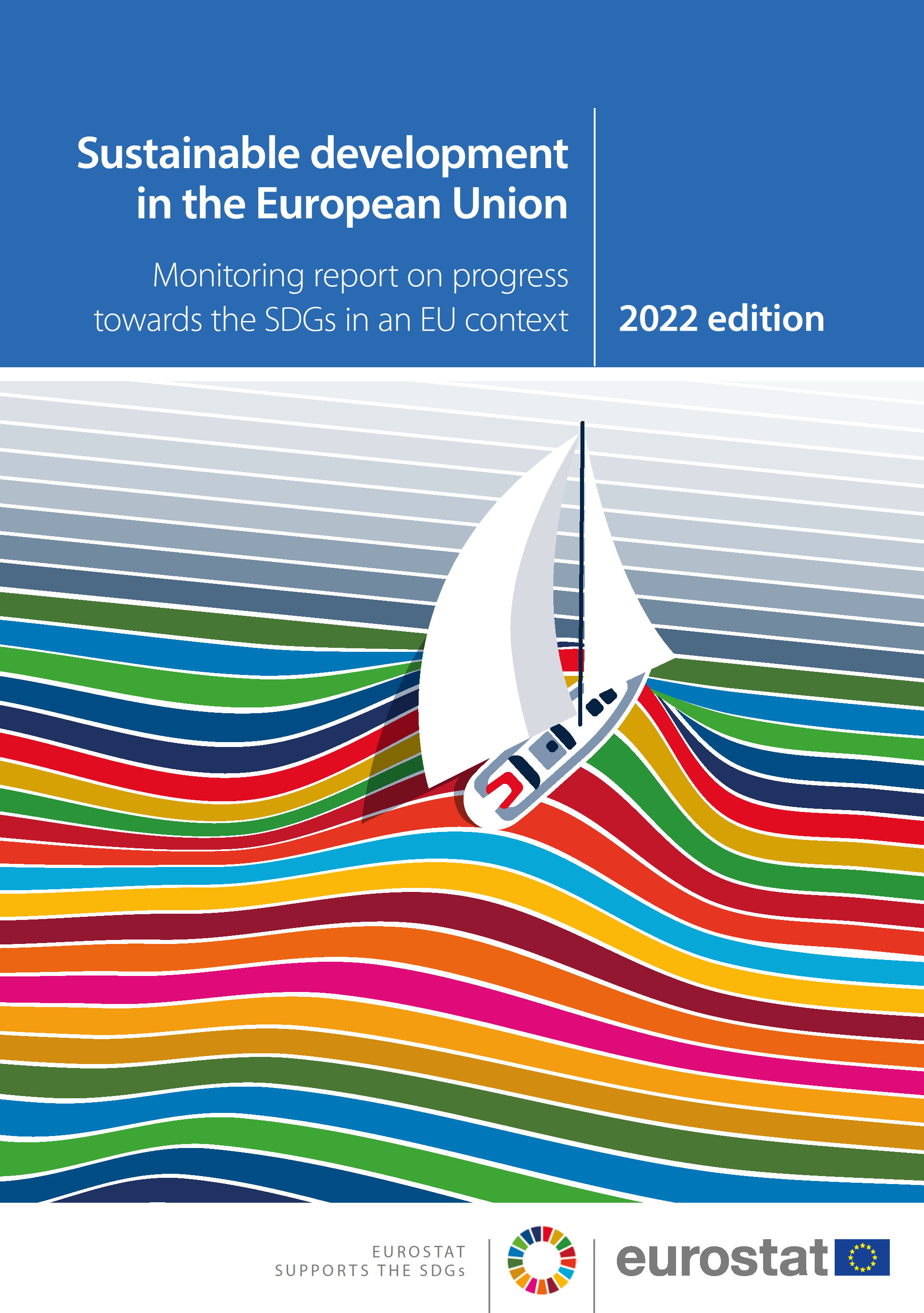 Sustainable development in the European Union -Overview of progress towards the SDGs in an EU context - 2022 edition